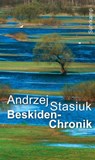 Beskiden-Chronik - Andrzej Stasiuk - 9783518429297