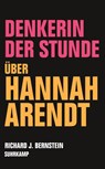 Denkerin der Stunde - Richard J. Bernstein - 9783518429440