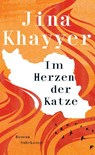 Im Herzen der Katze - Jina Khayyer - 9783518432488