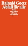 Abfall fur alle Roman eines Jahres - Rainald Goetz - 9783518455425