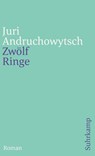 Zwölf Ringe - Juri Andruchowytsch - 9783518458402