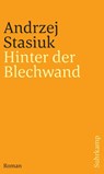 Hinter der Blechwand - Andrzej Stasiuk - 9783518464052