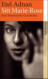 Sitt Marie-Rose - Etel Adnan - 9783518465714