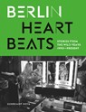 Berlin Heartbeats - Anke Fesel ; Chris Keller - 9783518467688