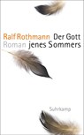 Der Gott jenes Sommers - Ralf Rothmann - 9783518469590