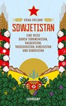 Sowjetistan - Erika Fatland - 9783518470800