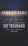 Die Treuhand - Marcus Böick - 9783518470916