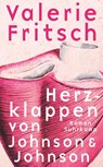 Herzklappen von Johnson & Johnson - Valerie Fritsch - 9783518471326
