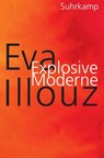 Explosive Moderne - Eva Illouz - 9783518475133