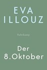 Der 8. Oktober - Eva Illouz - 9783518475300