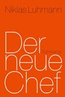 Der neue Chef - Niklas Luhmann - 9783518586822
