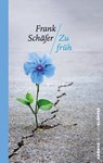 Zu Früh - Frank Schäfer - 9783520771056