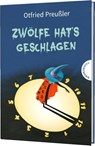 Zwölfe hat's geschlagen - Otfried Preußler - 9783522184649