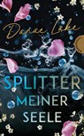 Splitter meiner Seele - Danae Lake - 9783522204057