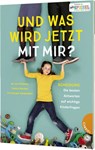 Und was wird jetzt mit mir? - Jan Von Holleben ; Arne Jørgen Kjosbakken ; Dialika Neufeld - 9783522304726