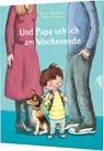 Und Papa seh ich am Wochenende - Martina Baumbach - 9783522305655