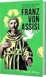 Franz von Assisi - Alois Prinz - 9783522305907
