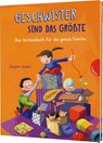 Geschwister sind das Größte - Dagmar Geisler - 9783522306423