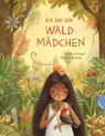 Ich bin ein Waldmädchen - Nadia Al Omari - 9783522306669