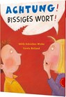 Achtung! Bissiges Wort! - Edith Schreiber-Wicke ; Carola Holland - 9783522434881