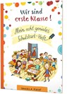Wir sind erste Klasse! Mein echt geniales Schulstart-Heft - Daniela Kulot - 9783522459617