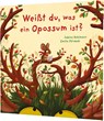 Weißt du, was ein Opossum ist? - Sabine Bohlmann ; Emilia Dziubak - 9783522460576