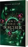 How to Seduce a Sorcerer - Regina Meissner - 9783522508681