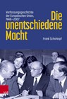 Die unentschiedene Macht - Frank Schorkopf - 9783525302194