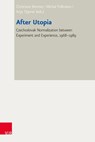 After Utopia - Christiane Brenner ; Michal Pullmann - 9783525336144