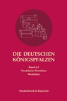 Die deutschen Königspfalzen. Band 6: Nordrhein-Westfalen - Manfred Balzer ; Peter Johanek ; Angelika Lampen - 9783525352250