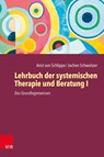 Lehrbuch der systemischen Therapie und Beratung 1 - Arist von Schlippe ; Jochen Schweitzer - 9783525401859