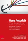 Neue Autoritat – Das Handbuch - Bruno Korner ; Dipl.-Psych. Martin Lemme ; Dipl.-Psych. Stefan Ofner - 9783525404904