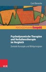 Psychodynamische Therapien Und Verhaltenstherapie Im Vergleich - Cord Benecke - 9783525405680