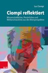Ciompi reflektiert - Luc Ciompi - 9783525407462