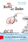 Mehr als Unsinn - Bjorn von Schlippe ; Prof. Dr. Arist von Schlippe - 9783525408520