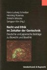 Recht und Ethik im Zeitalter der Gentechnik - ISHIZUKA,  Shinichi ; Kim, Sangyun ; Rosenau, Henning ; Schreiber, Hans-Ludwig - 9783525453131
