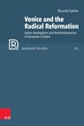 Venice and the Radical Reformation - PD Dr. Riccarda Suitner - 9783525500194