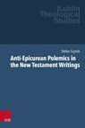 Anti-Epicurean Polemics in the New Testament Writings - Stefan Szymik - 9783525500224