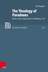 The Theology of Paradoxes - Dr. Kari J. Kopperi - 9783525502235
