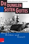 Die dunklen Seiten Gottes - Walter Dietrich ; Christian Link - 9783525505038