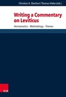Writing a Commentary on Leviticus - Thomas Hieke ; Christian A. Eberhart - 9783525534717