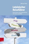 Lateinischer Reiseführer - Michael Feller - 9783525711668