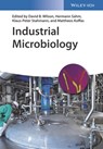 Industrial Microbiology - David B. (Cornell University Wilson ; Hermann (University of Dusseldorf Sahm ; Klaus-Peter (Brandenburg Technical University Stahmann - 9783527340354