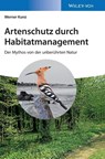 Artenschutz durch Habitatmanagement - Werner (Heinrich-Heine University Kunz - 9783527342402