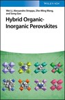 Hybrid Organic-Inorganic Perovskites - Alessandro Stroppa ; Song Gao ; Zhe-ming Wang ; Wei Li - 9783527344345