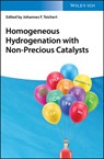 Homogeneous Hydrogenation with Non-Precious Catalysts - Johannes F. Teichert - 9783527344390