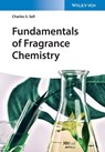 Fundamentals of Fragrance Chemistry - Charles S. Sell - 9783527345779