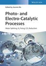 Photo- and Electro-Catalytic Processes - Jianmin Ma - 9783527348596