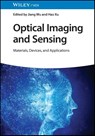 Optical Imaging and Sensing - Jiang (University of Electronic Science and Technology of China) Wu ; Hao (University of Electronic Science and Technology of China) Xu - 9783527349760