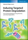 Inducing Targeted Protein Degradation - Philipp (Technical University Munich) Cromm - 9783527350131